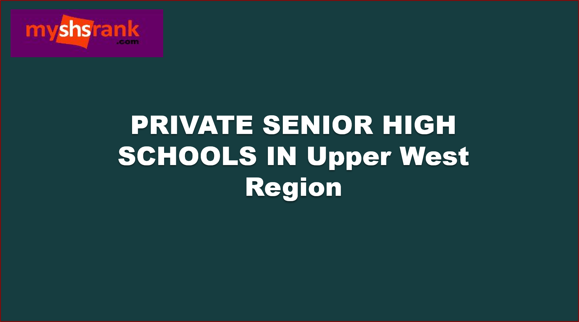 Private senior high schools in upper west region
